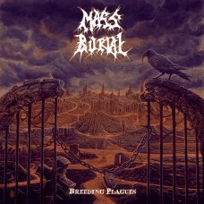 MASS BURIAL - Breeding Plagues CD